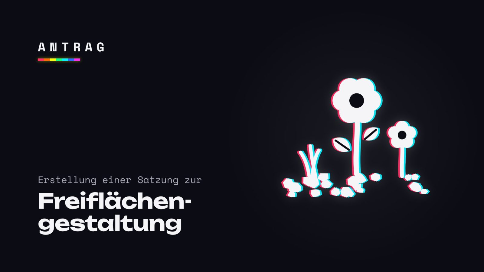 Erstellung einer Freiflächengestaltungssatzung