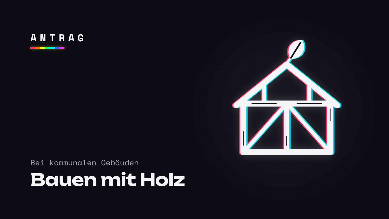 Bauen mit Holz und nachwachsenden Rohstoffen bei kommunalen Gebäuden