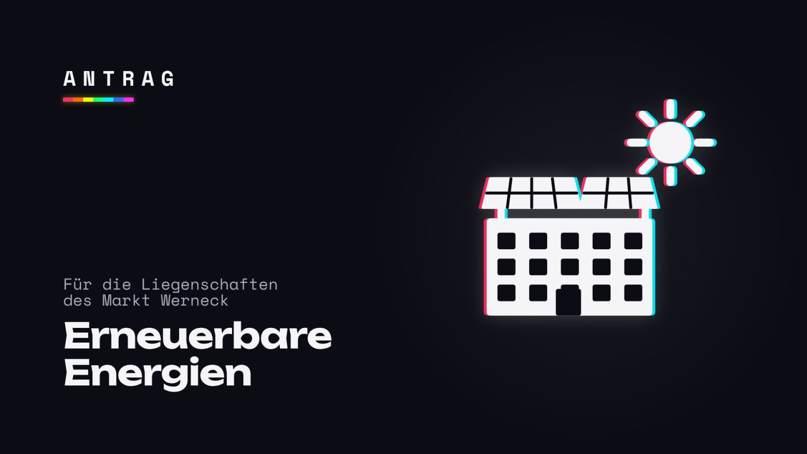 Erneuerbare Energien für die Liegenschaften des Markt Werneck