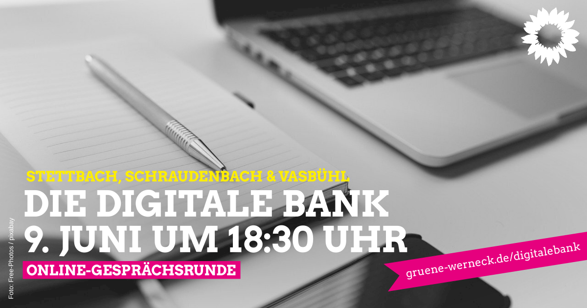 Die digitale Bank | Grüne Marktgemeinderatsfraktion