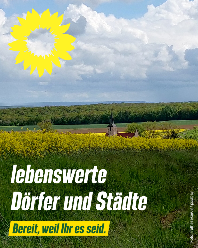 Wir investieren in lebenswerte Dörfer und Städte
