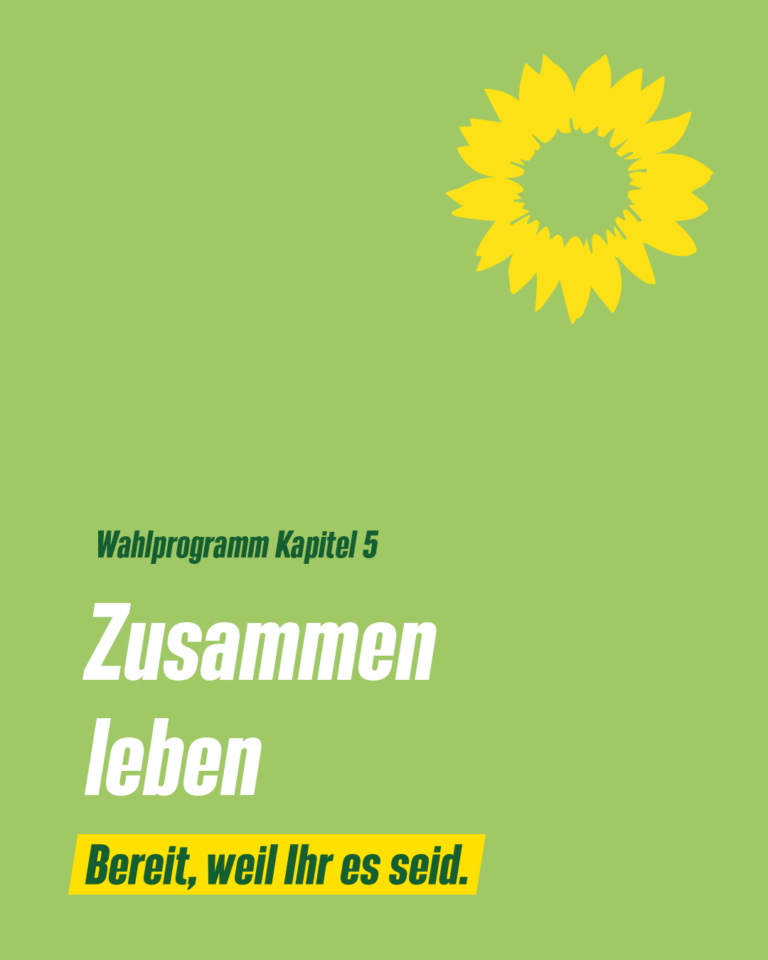 Grünes Wahlprogramm Kapitel 5: Zusammen leben