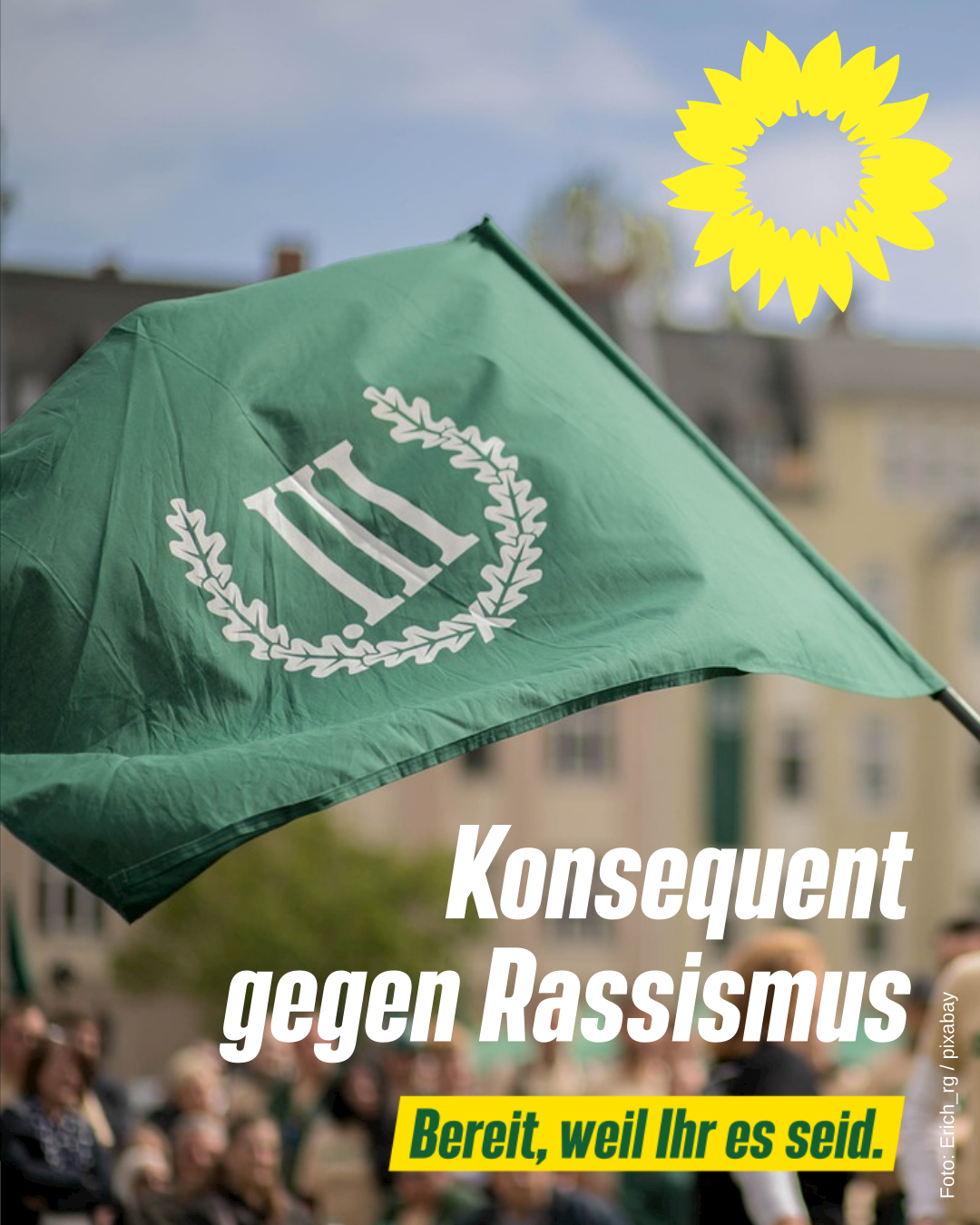 Konsequent gegen Rassismus | GRÜN WÄHLEN!
